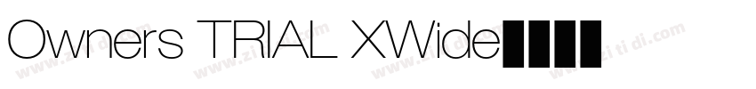 Owners TRIAL XWide字体转换